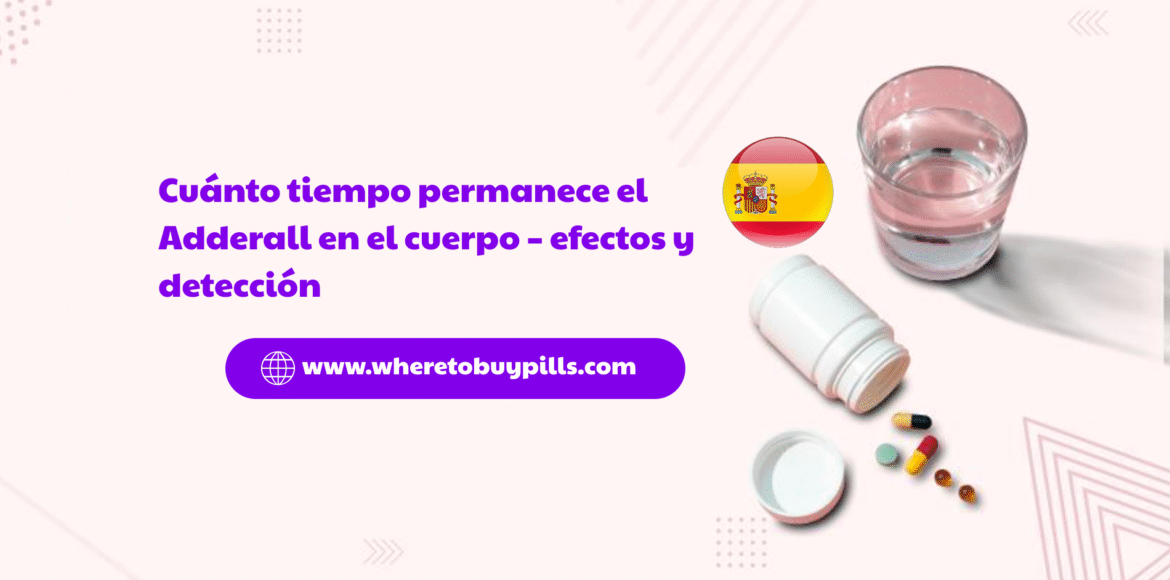 cuánto tiempo permanece el Adderall en el cuerpo